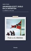 Amundsen - Scott: Duelo en la Antártida (eBook, ePUB)