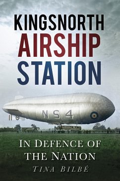 Kingsnorth Airship Station (eBook, ePUB) - Bilbe, Tina