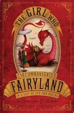 The Girl Who Circumnavigated Fairyland in a Ship of Her Own Making (eBook, ePUB)