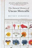 The Natural History of Uncas Metcalfe (eBook, ePUB)