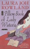 The Pillow Book of Lady Wisteria (eBook, ePUB)