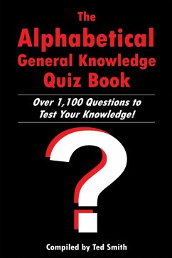 Alphabetical General Knowledge Quiz Book (eBook, ePUB) - Smith, Ted