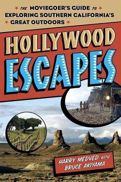 Hollywood Escapes (eBook, ePUB) - Medved, Harry; Akiyama, Bruce