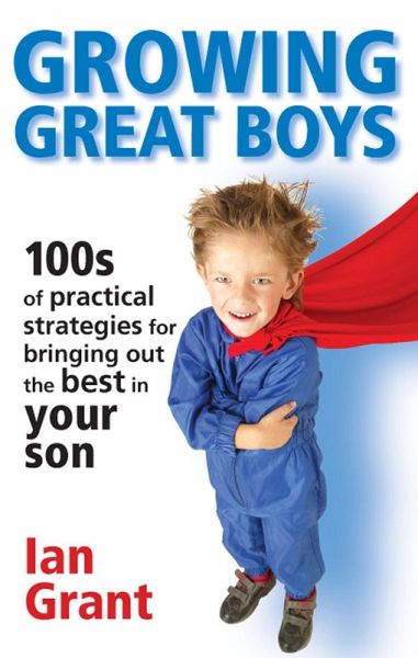 Growing Great Boys (eBook, ePUB)