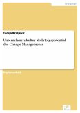 Unternehmenskultur als Erfolgspotential des Change Managements (eBook, PDF)