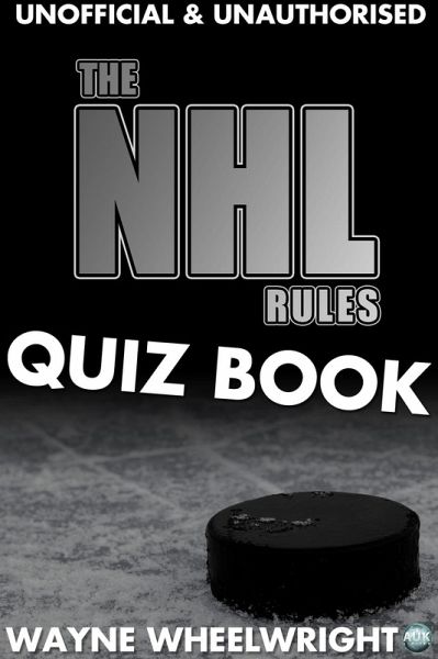 NHL Rules Quiz Book (eBook, ePUB) NHL Rules Quiz Book (eBook, ePUB)