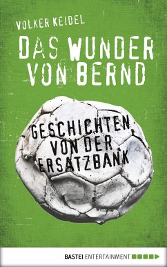 Das Wunder von Bernd (eBook, ePUB) - Keidel, Volker