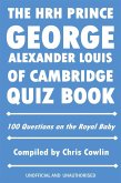 HRH Prince George Alexander Louis of Cambridge Quiz Book (eBook, PDF)