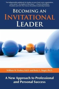 Becoming an Invitational Leader - Purkey, William W; Siegel, Betty L