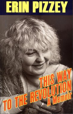 This Way to the Revolution (eBook, ePUB) - Pizzey, Erin