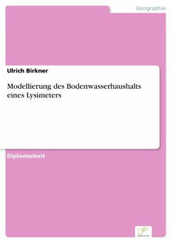 Modellierung des Bodenwasserhaushalts eines Lysimeters (eBook, PDF) - Birkner, Ulrich