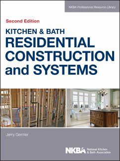 Kitchen & Bath Residential Construction and Systems (eBook, ePUB) - NKBA (National Kitchen and Bath Association)