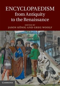 Encyclopaedism from Antiquity to the Renaissance (eBook, PDF)