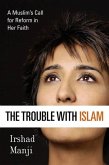 The Trouble with Islam (eBook, ePUB)
