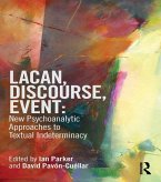 Lacan, Discourse, Event: New Psychoanalytic Approaches to Textual Indeterminacy (eBook, PDF)
