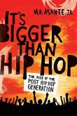 It's Bigger Than Hip Hop (eBook, ePUB)