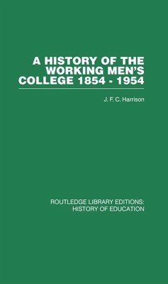 A History of the Working Men's College (eBook, ePUB) - Harrison, J F C