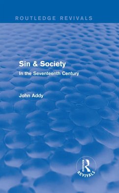 Sin & Society (Routledge Revivals) (eBook, ePUB) - Addy, John