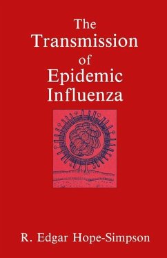 The Transmission of Epidemic Influenza - Hope-Simpson, R. E.