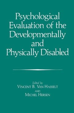 Psychological Evaluation of the Developmentally and Physically Disabled