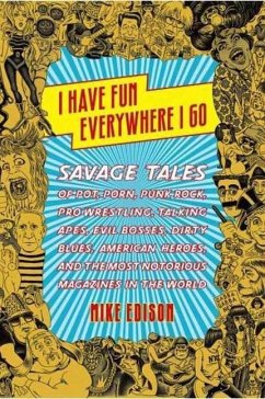 I Have Fun Everywhere I Go (eBook, ePUB) - Edison, Mike