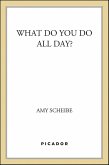 What Do You Do All Day? (eBook, ePUB)