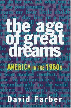 The Age of Great Dreams (eBook, ePUB) - Farber, David