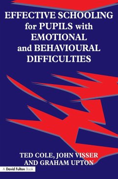 Effective Schooling for Pupils with Emotional and Behavioural Difficulties (eBook, PDF) - Visser, John