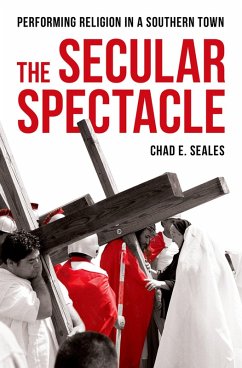 The Secular Spectacle (eBook, PDF) - Seales, Chad E.