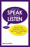 How to Speak so People Listen (eBook, ePUB)