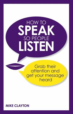 How to Speak so People Listen PDF eBook (eBook, ePUB) - Clayton, Mike