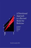 Nutritional Approach to a Revised Model for Medicine (eBook, ePUB)