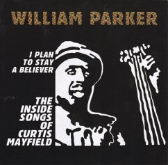 I Plan To Stay A Believer: The Inside Songs Of Cur - Parker,William