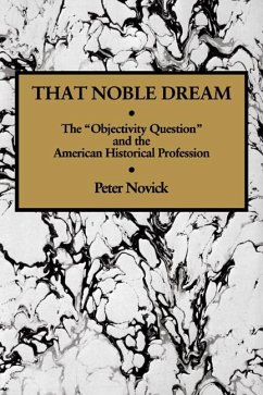 That Noble Dream (eBook, ePUB) - Novick, Peter