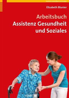 Arbeitsbuch Assistenz Gesundheit und Soziales (eBook, PDF) - Blunier, Elisabeth