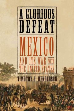A Glorious Defeat (eBook, ePUB) - Henderson, Timothy J.