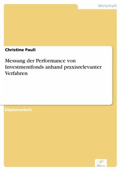 Messung der Performance von Investmentfonds anhand praxisrelevanter Verfahren (eBook, PDF) - Pauli, Christine