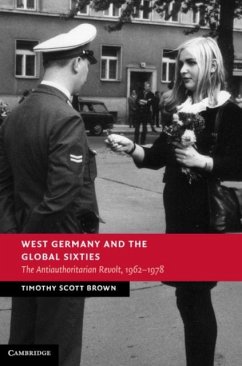 West Germany and the Global Sixties (eBook, PDF) - Brown, Timothy Scott