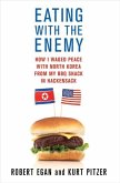 Eating with the Enemy (eBook, ePUB)