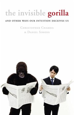 The Invisible Gorilla (eBook, ePUB) - Chabris, Christopher; Simons, Daniel