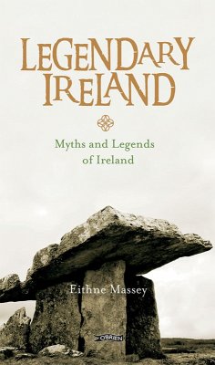 Legendary Ireland (eBook, ePUB) - Massey, Eithne