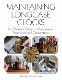 Maintaining Longcase Clocks (eBook, ePUB)