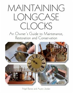 Maintaining Longcase Clocks (eBook, ePUB) - Barnes, Nigel; Jordan, Austin