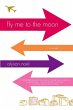 Fly Me to the Moon (eBook, ePUB) - Bild 1