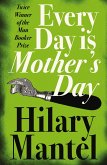 Every Day Is Mother's Day (eBook, ePUB)