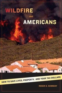 Wildfire and Americans (eBook, ePUB) - Kennedy, Roger G.