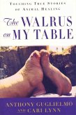 The Walrus on My Table (eBook, ePUB)