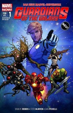 Guardians of the Galaxy 01 - Bendis, Brian Michael