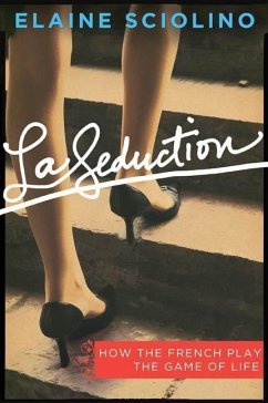 La Seduction (eBook, ePUB) - Sciolino, Elaine