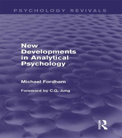New Developments in Analytical Psychology (Psychology Revivals) (eBook, PDF) - Fordham, Michael